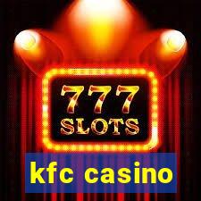 kfc casino